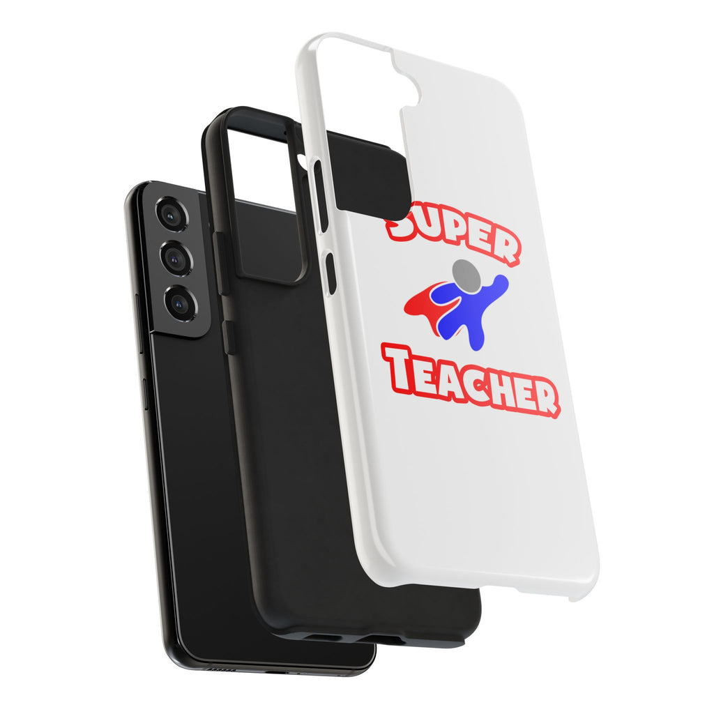 Super Teacher - Tough Phone Cases