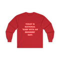 National 'Sleep With an Engineer' Day - Unisex Ultra Cotton Long Sleeve Tee