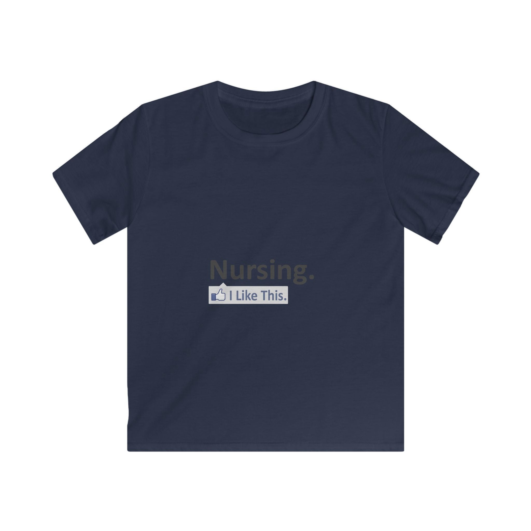 Nursing...I Like This - Kids Softstyle Tee