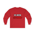 Half Doctor ... Half Superhero - Unisex Ultra Cotton Long Sleeve Tee