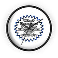 Electrician...Because I Said So - Wall Clock