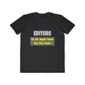 Editors...Smarter - Men's Lightweight Fashion Tee