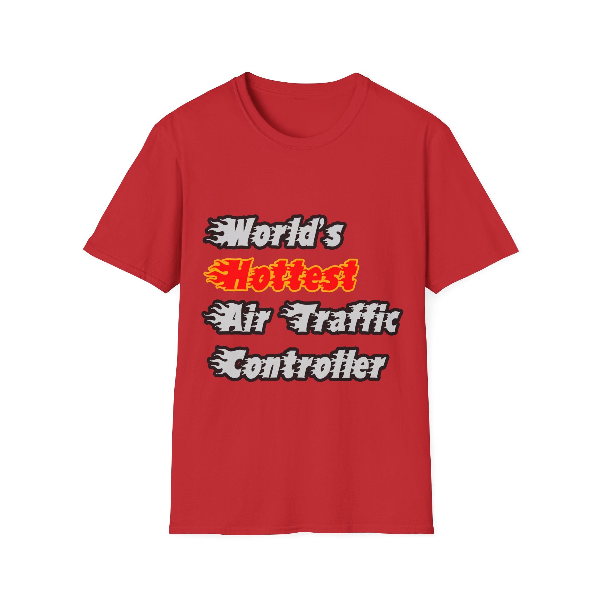 World's Hottest Air Traffic Controller - Unisex Softstyle T-Shirt
