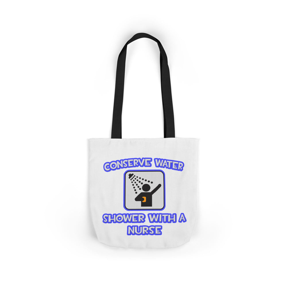 Conserve Water .. Shower With a Nurse - Canvas Tote Bag, 5-Color Straps