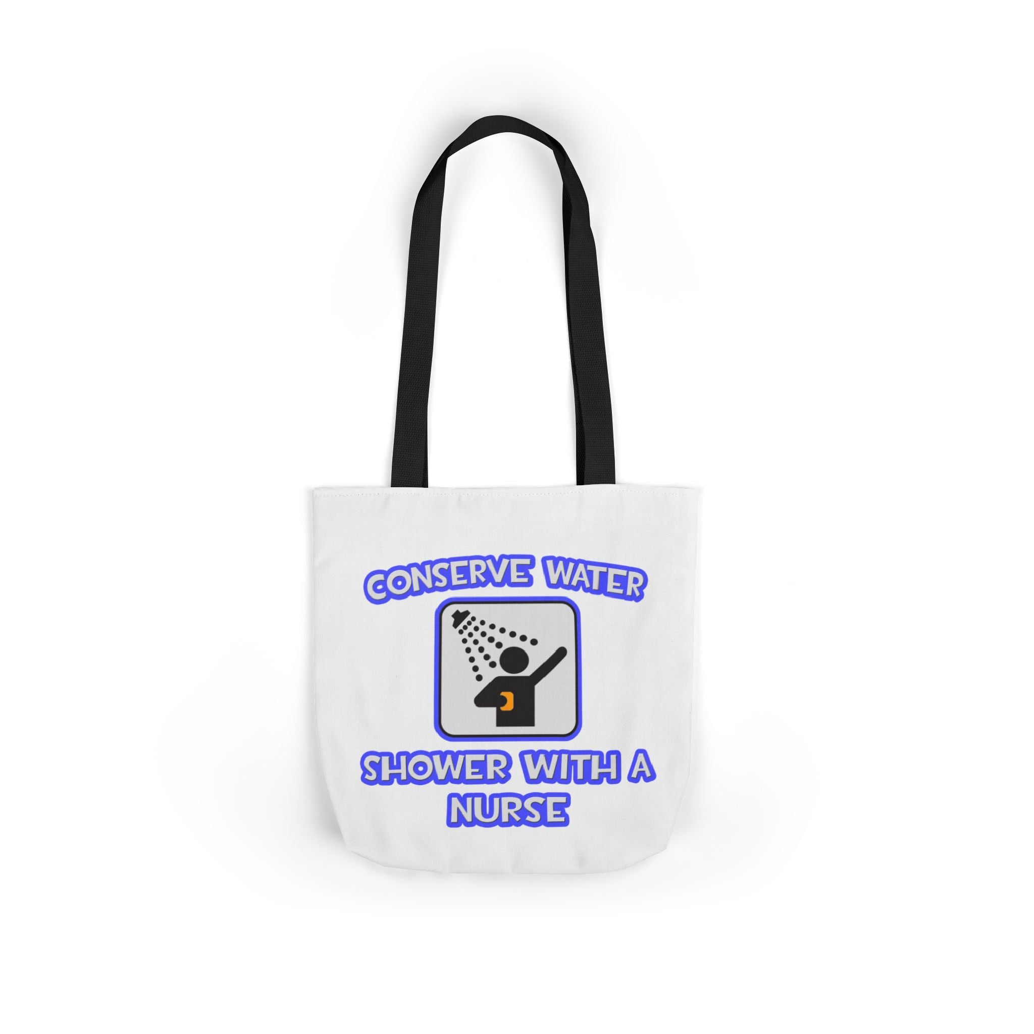 Conserve Water .. Shower With a Nurse - Canvas Tote Bag, 5-Color Straps