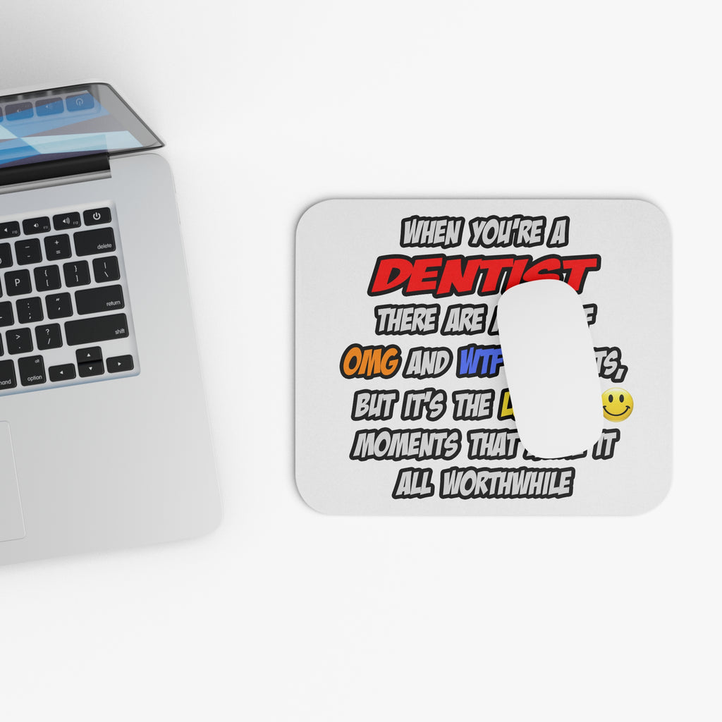 Dentist .. OMG WTF LOL - Mouse Pad (Rectangle)