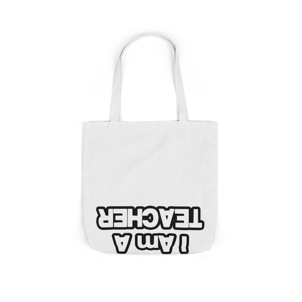 You Can't Scare Me...Teacher - Canvas Tote Bag, 5-Color Straps