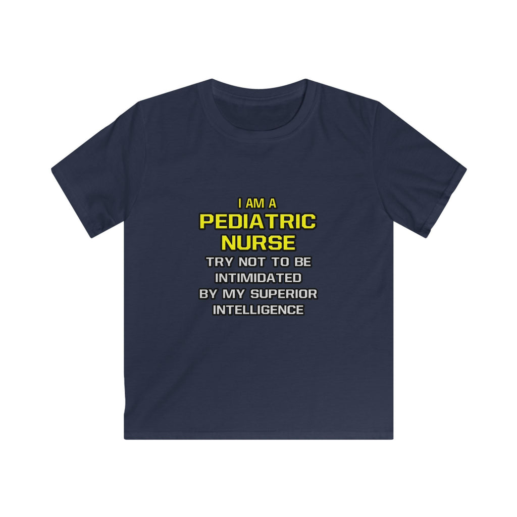 Pediatric Nurse...Superior Intelligence - Kids Softstyle Tee