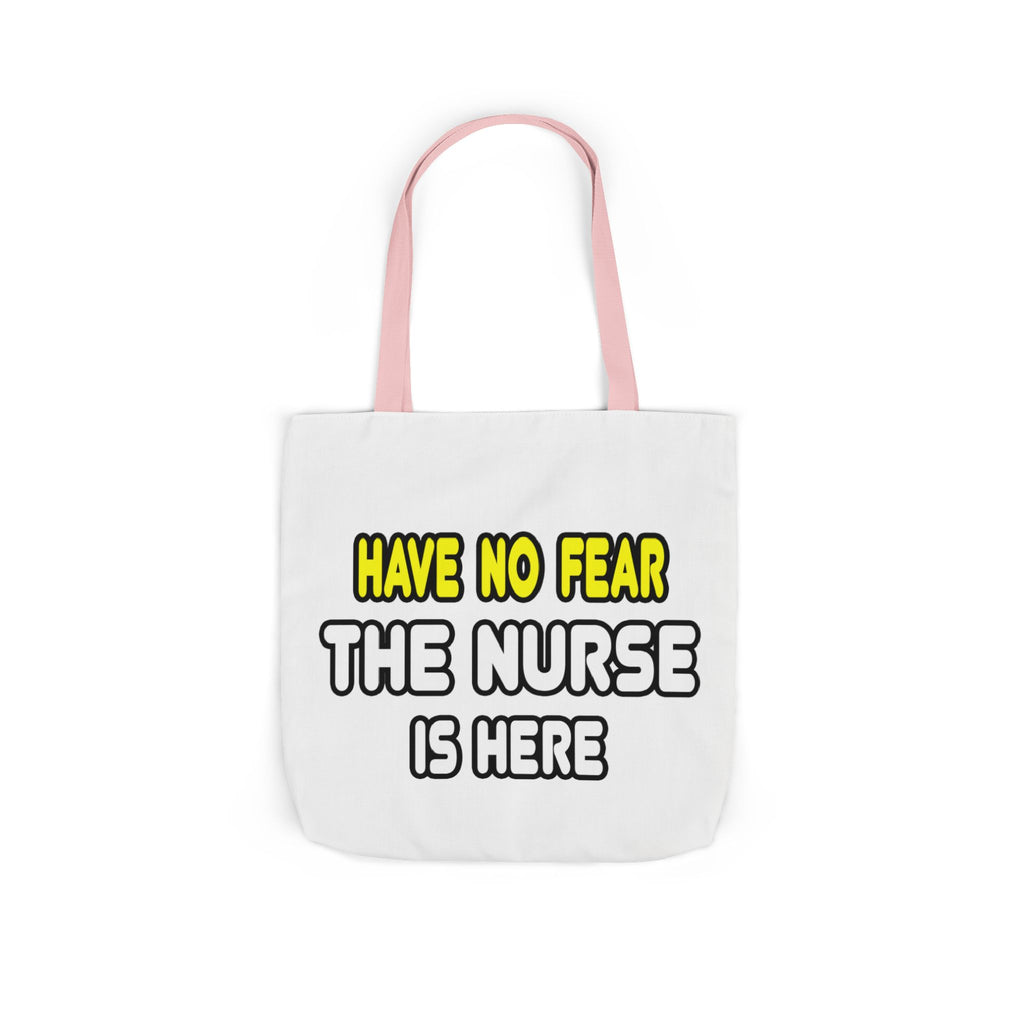 Have No Fear, The Nurse Is Here - Canvas Tote Bag, 5-Color Straps