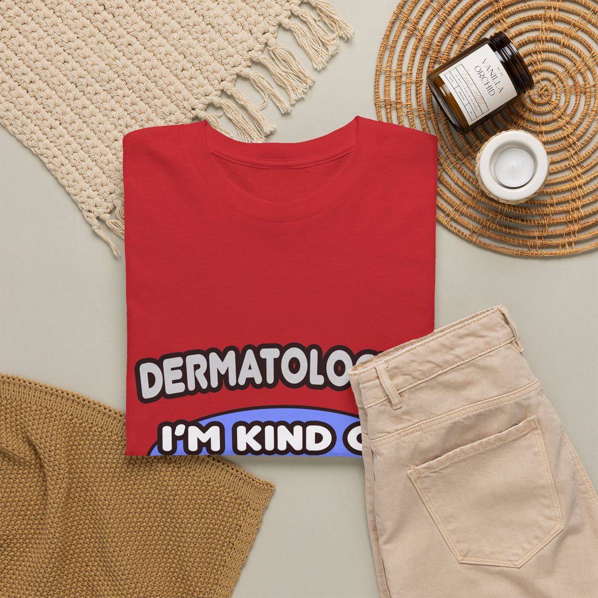 Dermatologist...Kind of a Big Deal - Unisex Heavy Cotton Tee
