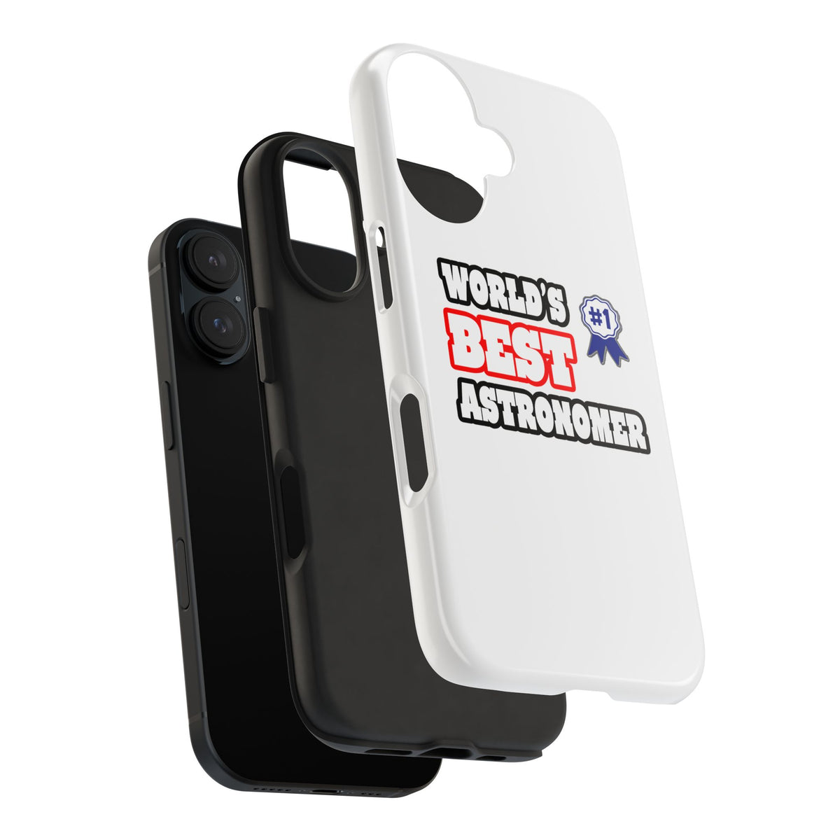 World's Best Astronomer - Tough Phone Cases