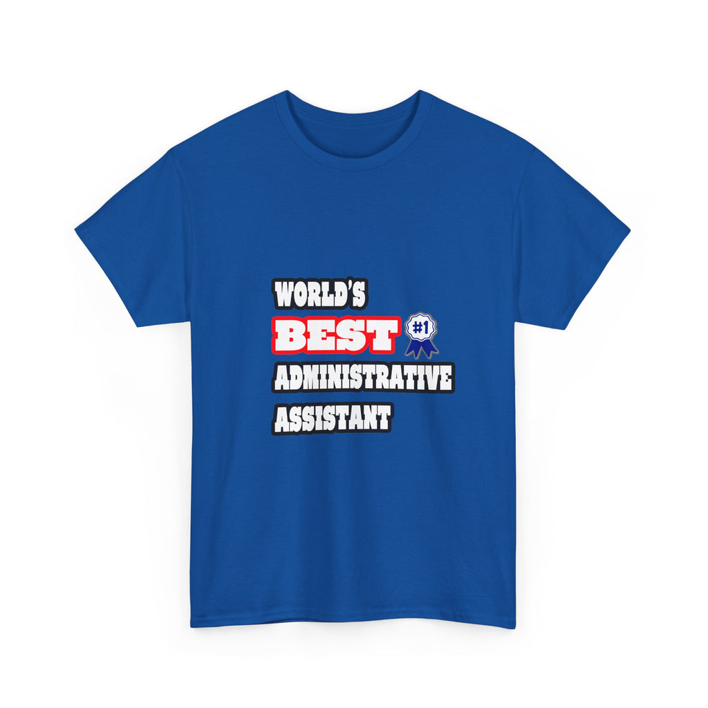 World's Best Administrative Assistant - Unisex Heavy Cotton Tee