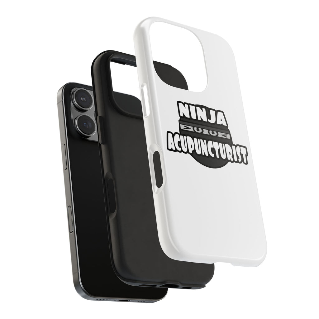 Ninja Acupuncturist - Tough Phone Cases
