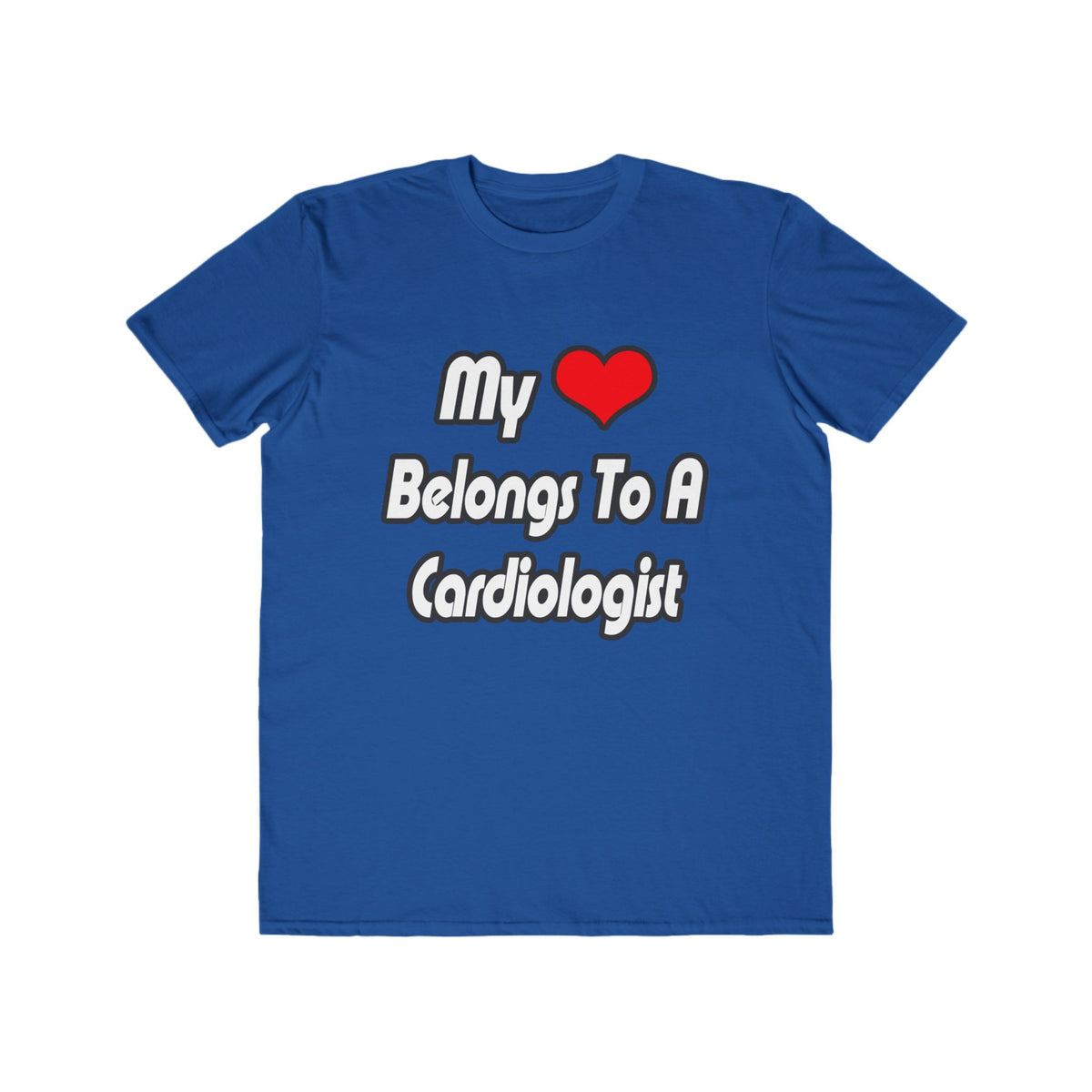 My Heart Belongs To A Cardiologist - Men's Lightweight Fashion Tee