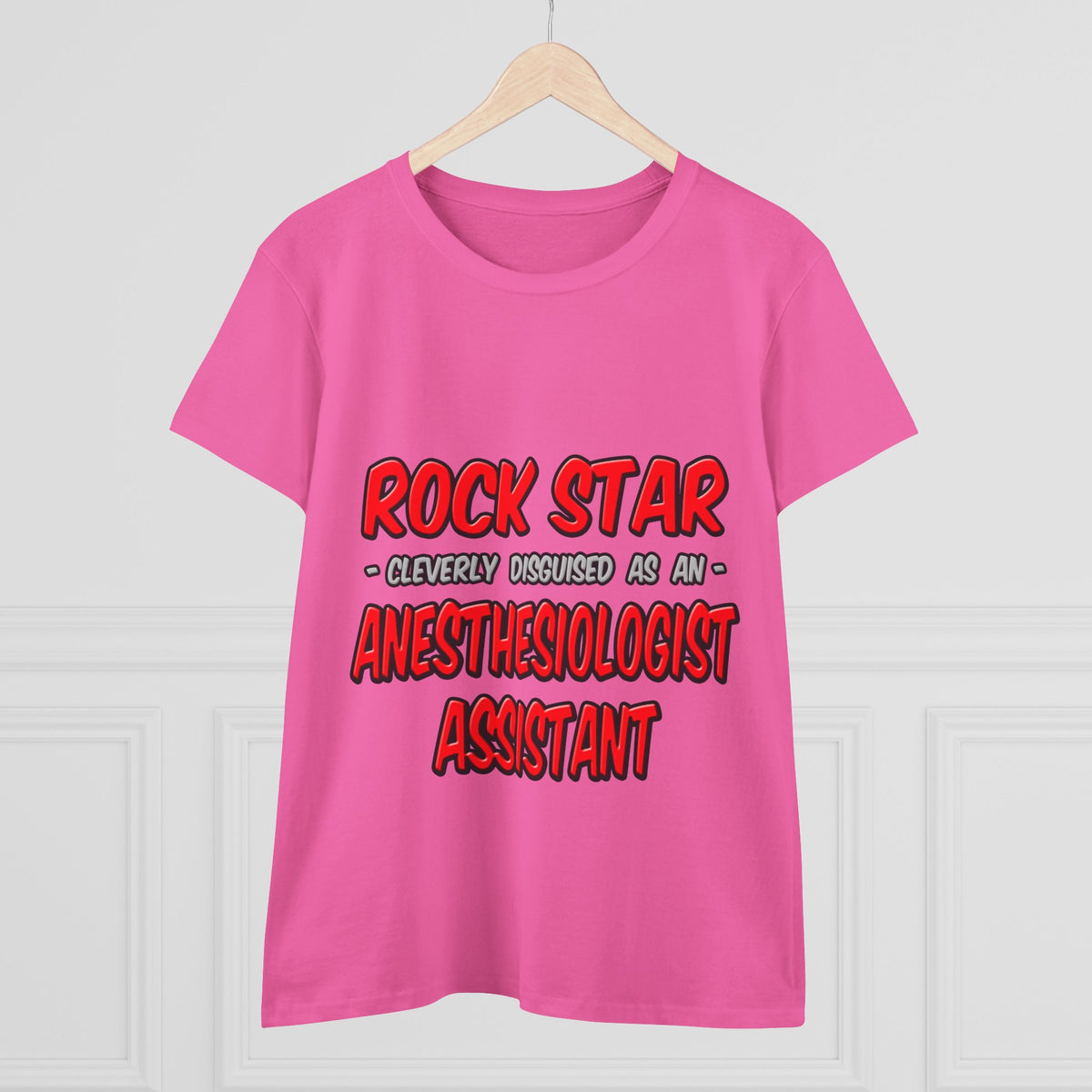 Rock Star .. Anesthesiologist Assistant - Women's Midweight Cotton Tee