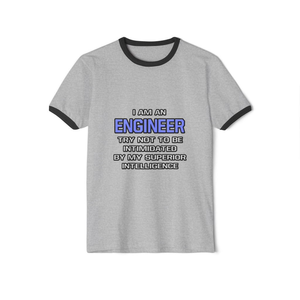 Engineer Joke ... Superior Intelligence - Unisex Cotton Ringer T-Shirt