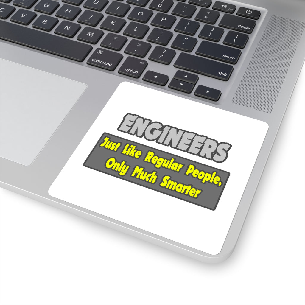 Engineers...Smarter - Square Stickers