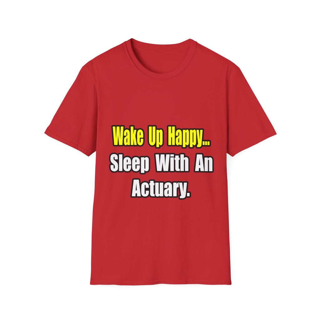 Sleep With an Actuary - Unisex Softstyle T-Shirt