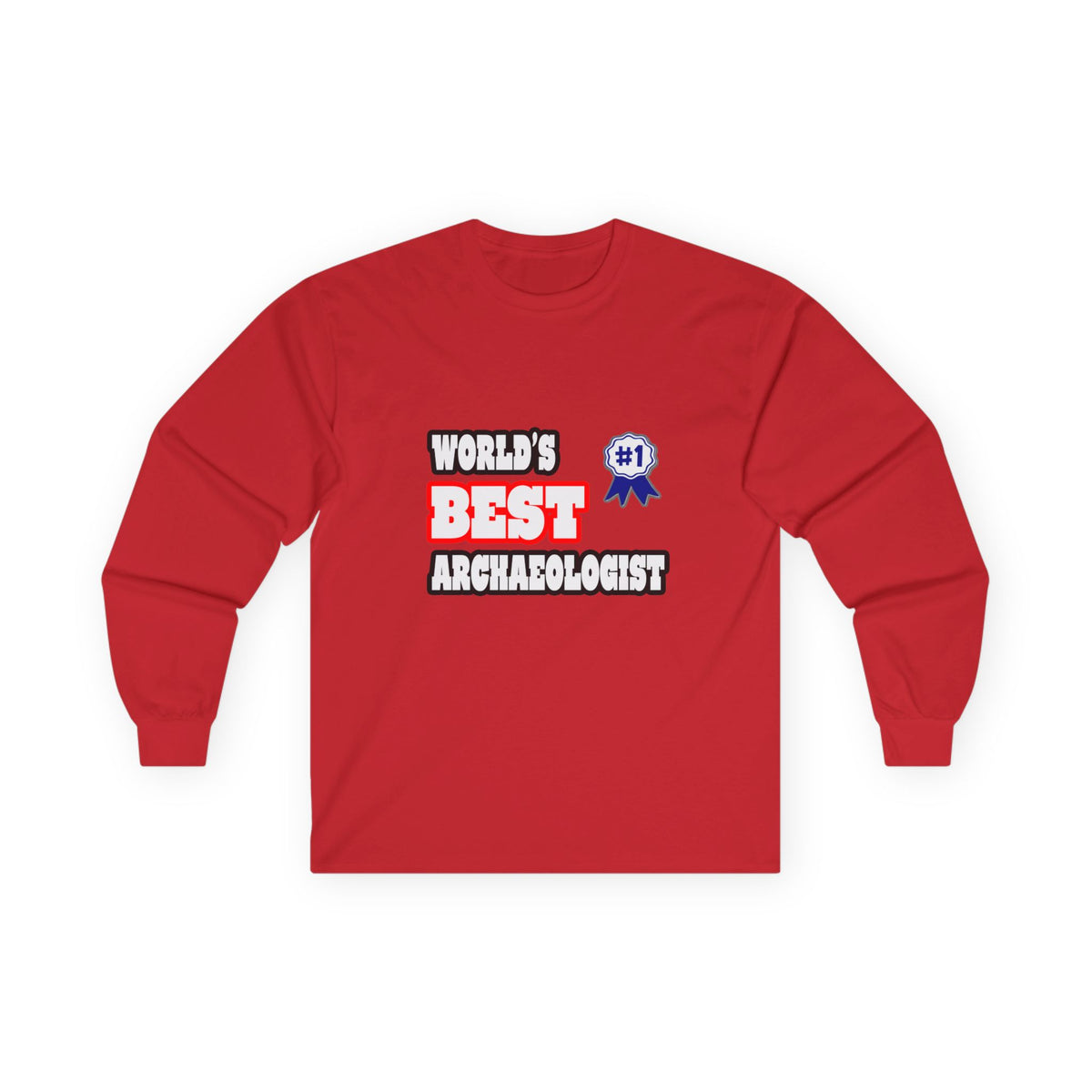 World's Best Archaeologist - Unisex Ultra Cotton Long Sleeve Tee