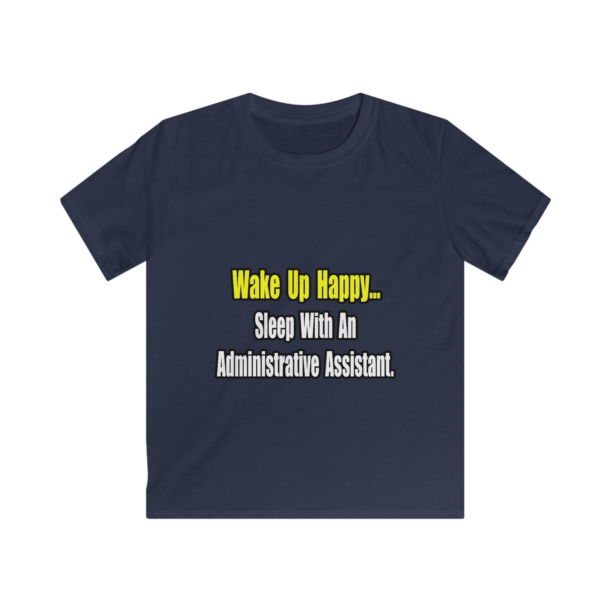 Sleep With An Administrative Assistant - Kids Softstyle Tee