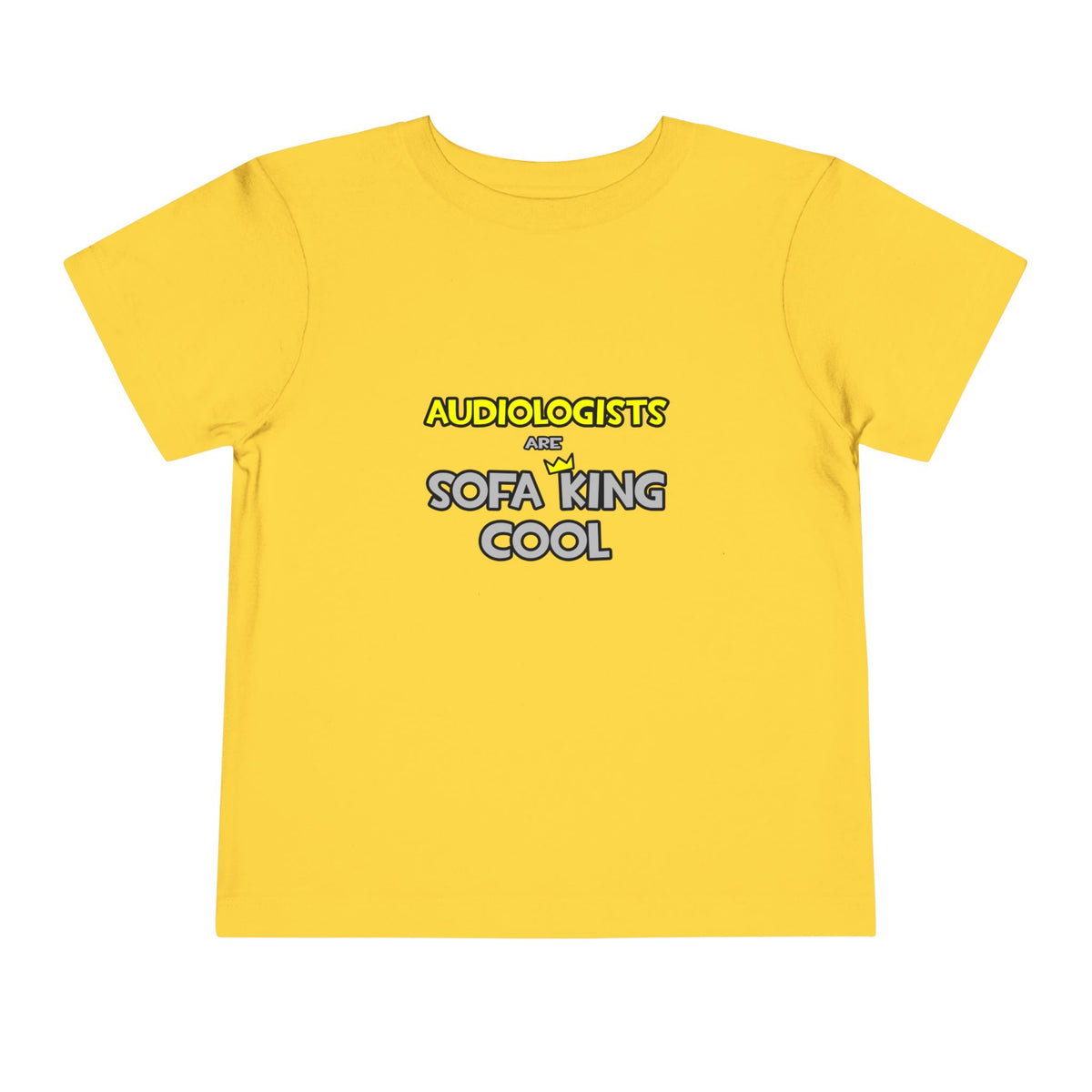 Audiologists Are Sofa King Cool - Toddler Short Sleeve Tee