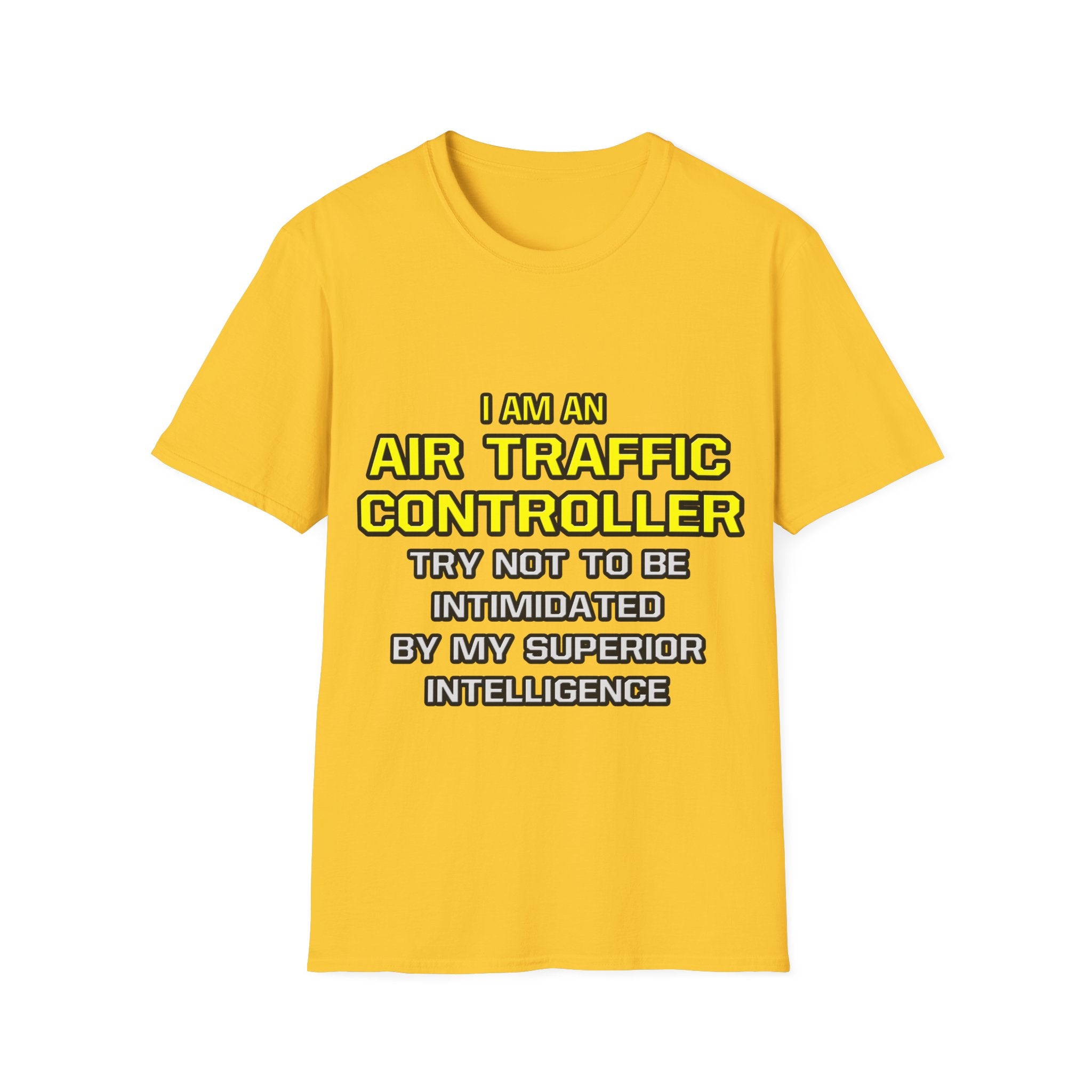 Air Traffic Controller...Superior Intelligence - Unisex Softstyle T-Shirt