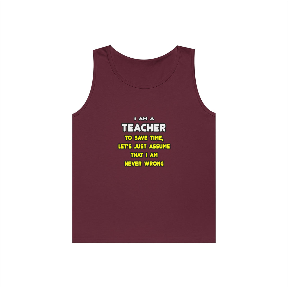 Funny Teacher T Shirts and Gifts - Unisex Heavy Cotton Tank Top
