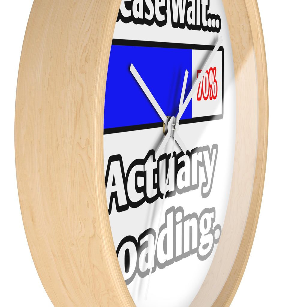 Please Wait...Actuary Loading - Wall Clock