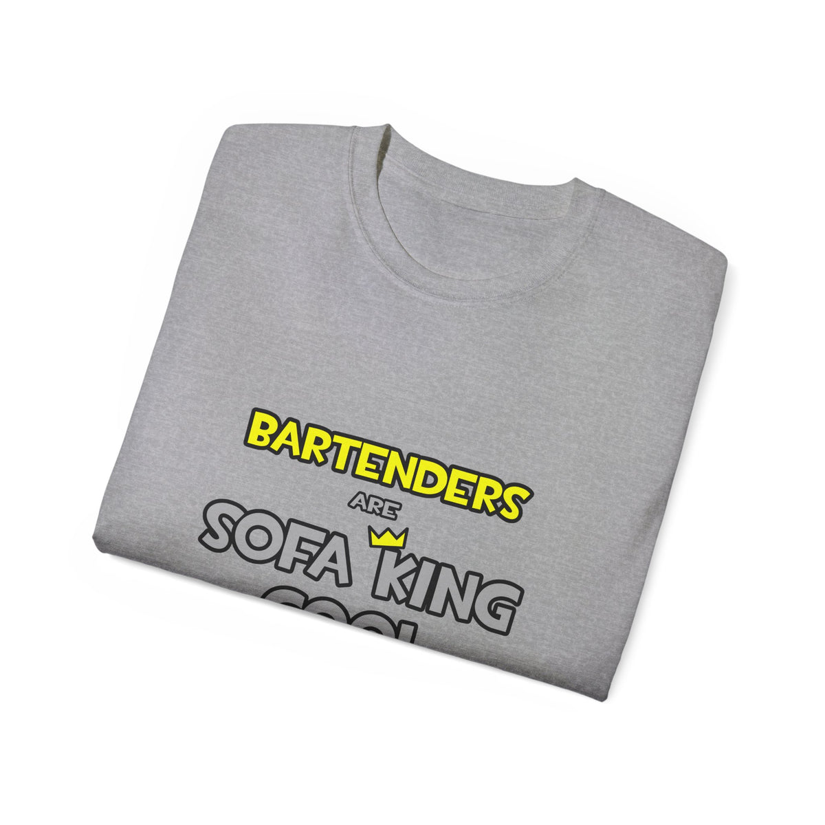 Bartenders Are Sofa King Cool - Unisex Ultra Cotton Tee