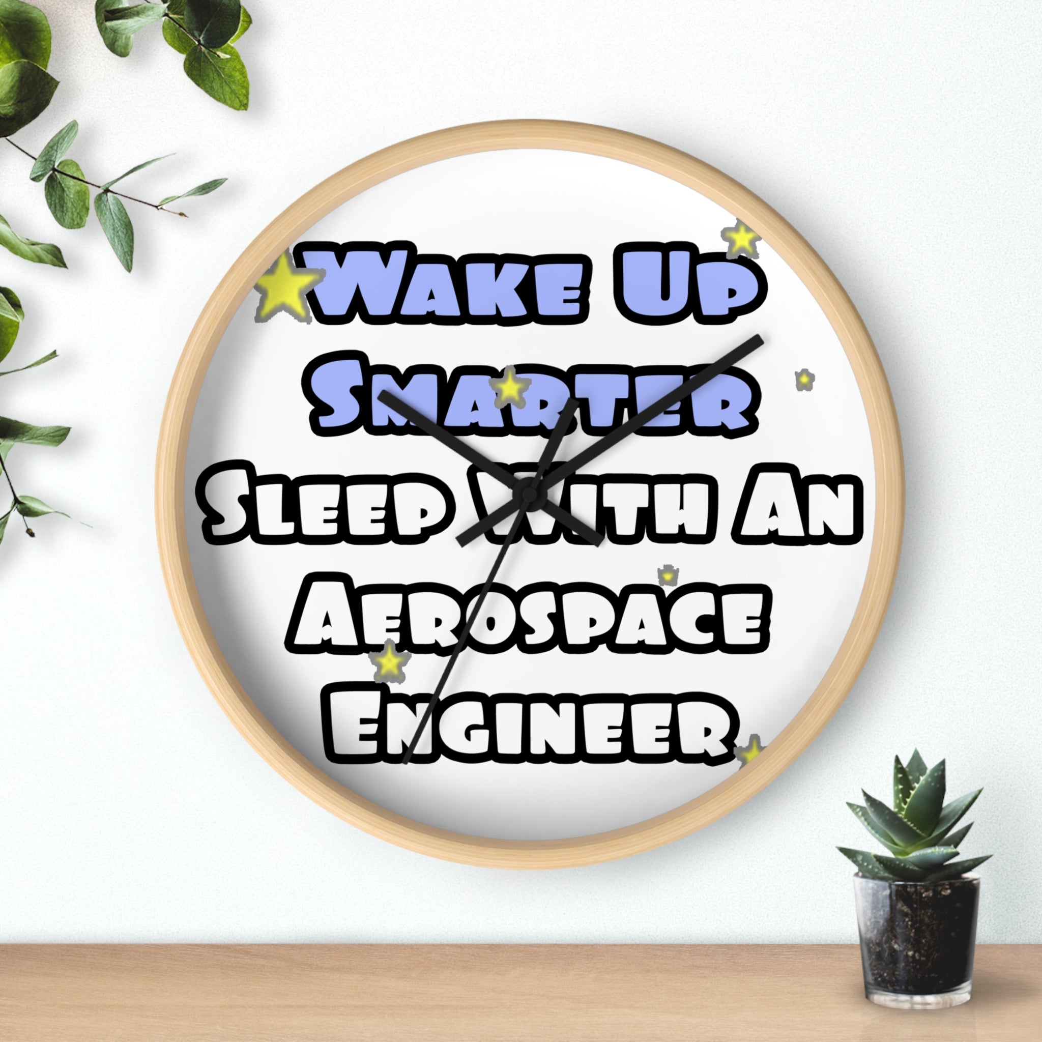 Smarter...Sleep With an Aerospace Engineer - Wall Clock