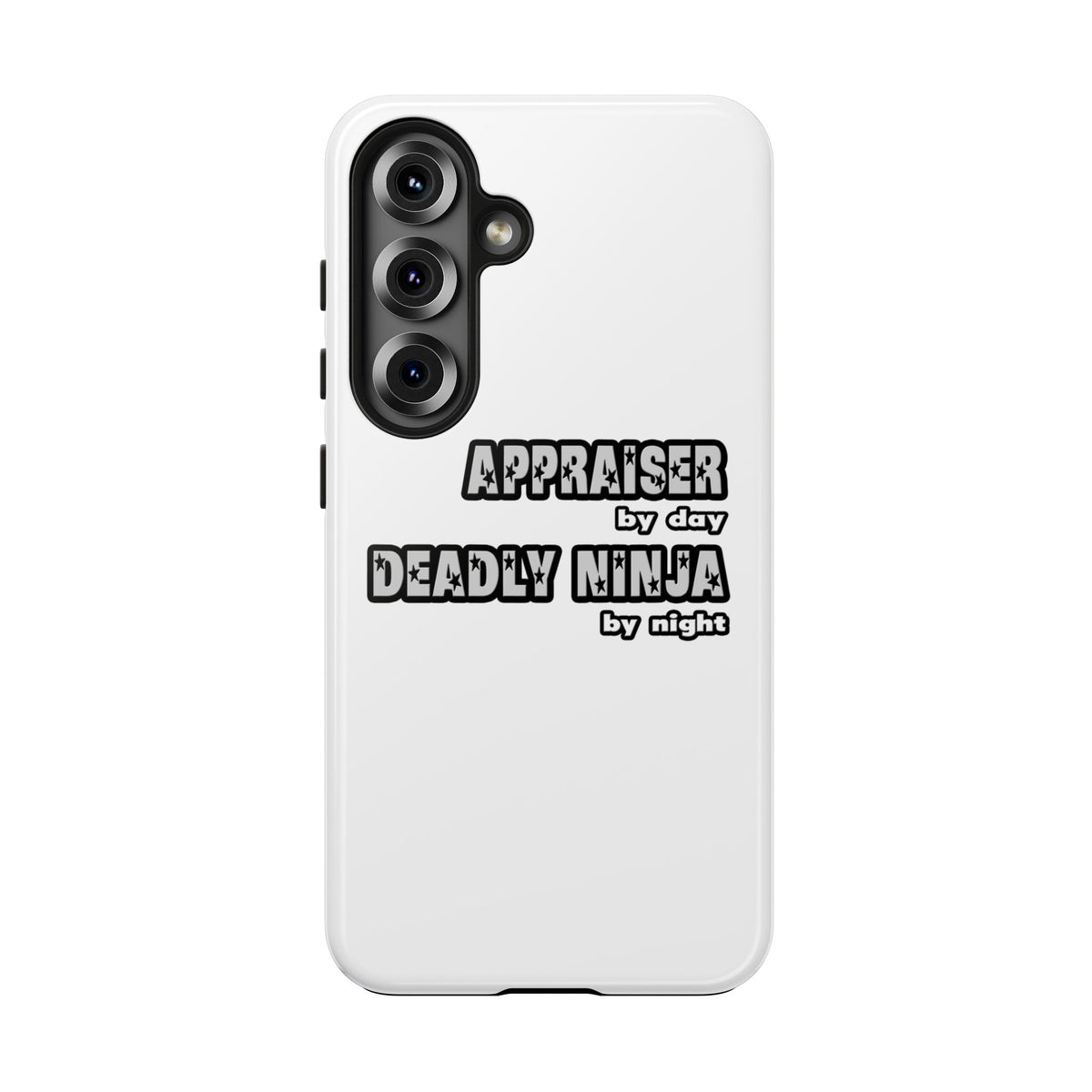 Appraiser By Day...Deadly Ninja By Night - Tough Phone Cases
