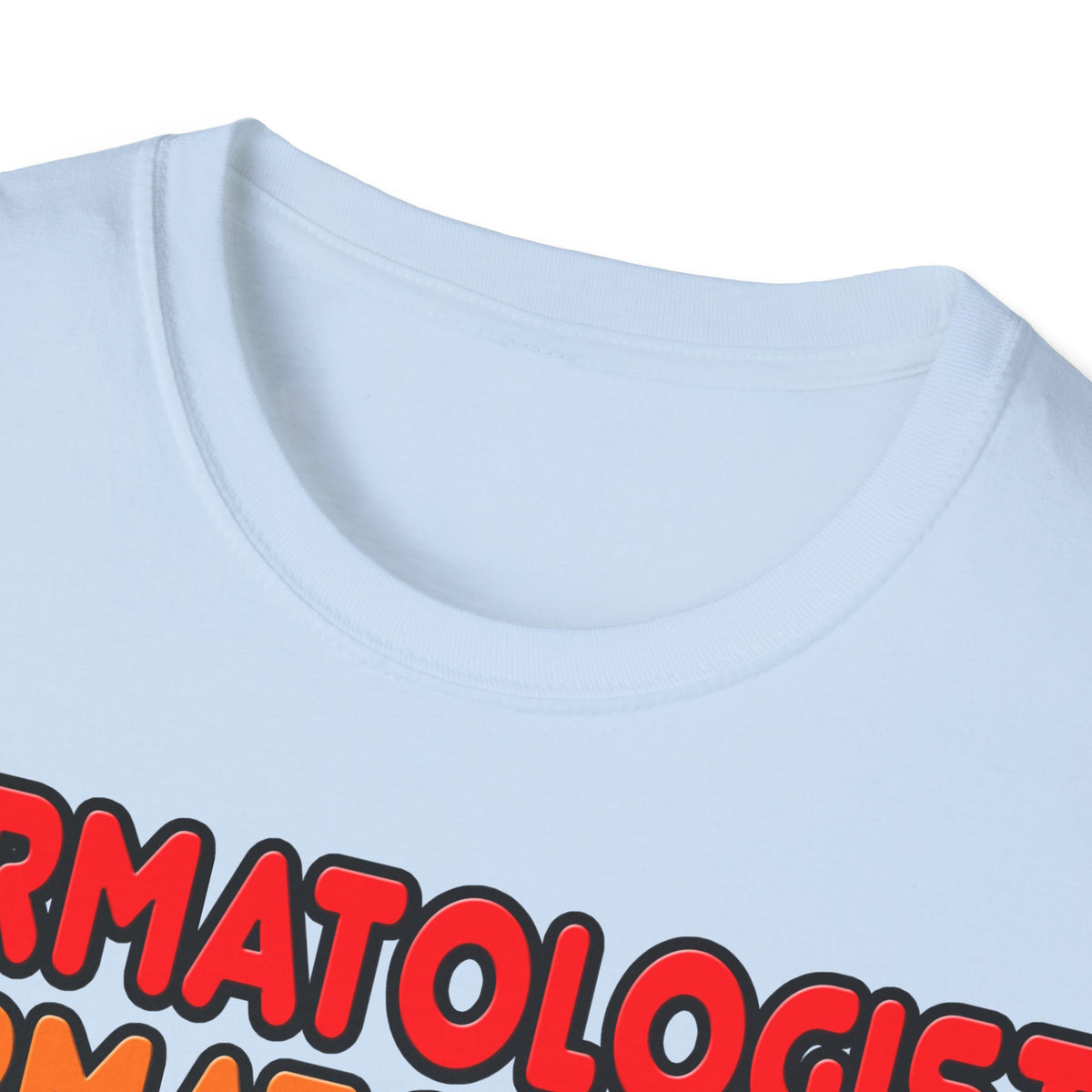 Rainbow Dermatologist - Unisex Softstyle T-Shirt