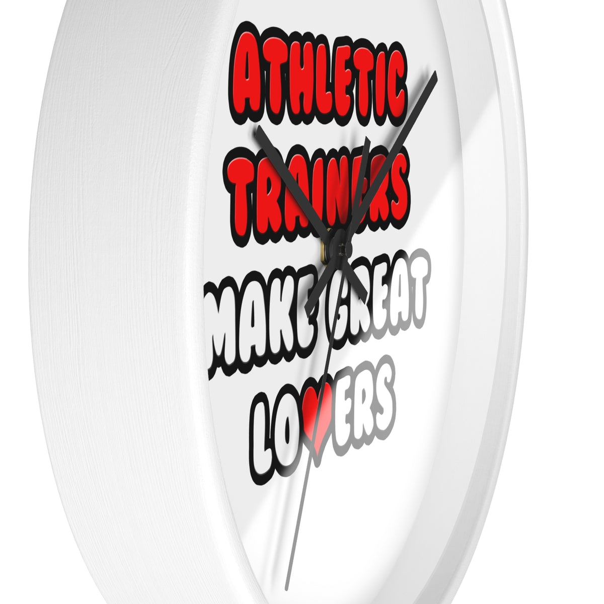 Athletic Trainers Make Great Lovers - Wall Clock