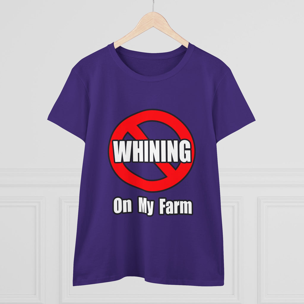 No Whining On My Farm - Women's Midweight Cotton Tee