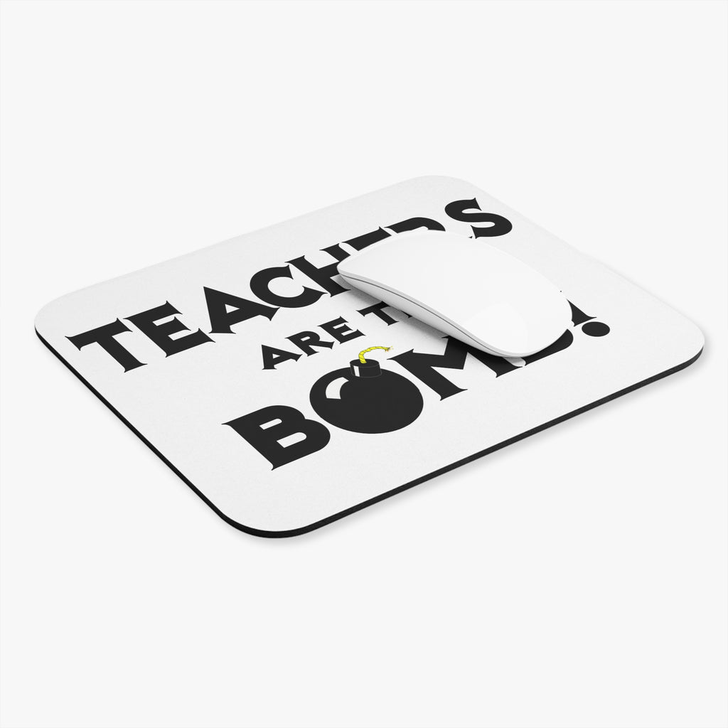 Teachers Are The Bomb! - Mouse Pad (Rectangle)