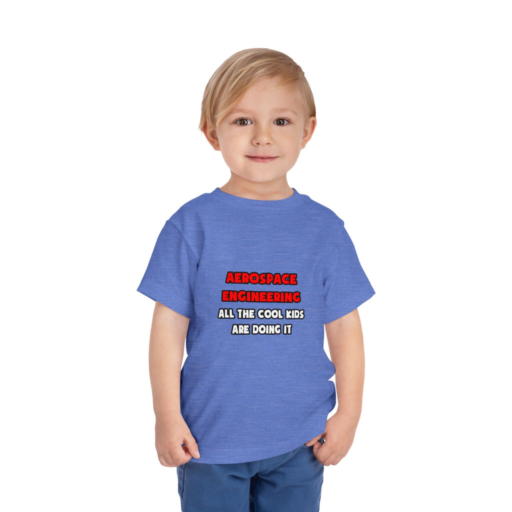 Funny Aerospace Engineer Shirts and Gifts - Toddler Short Sleeve Tee