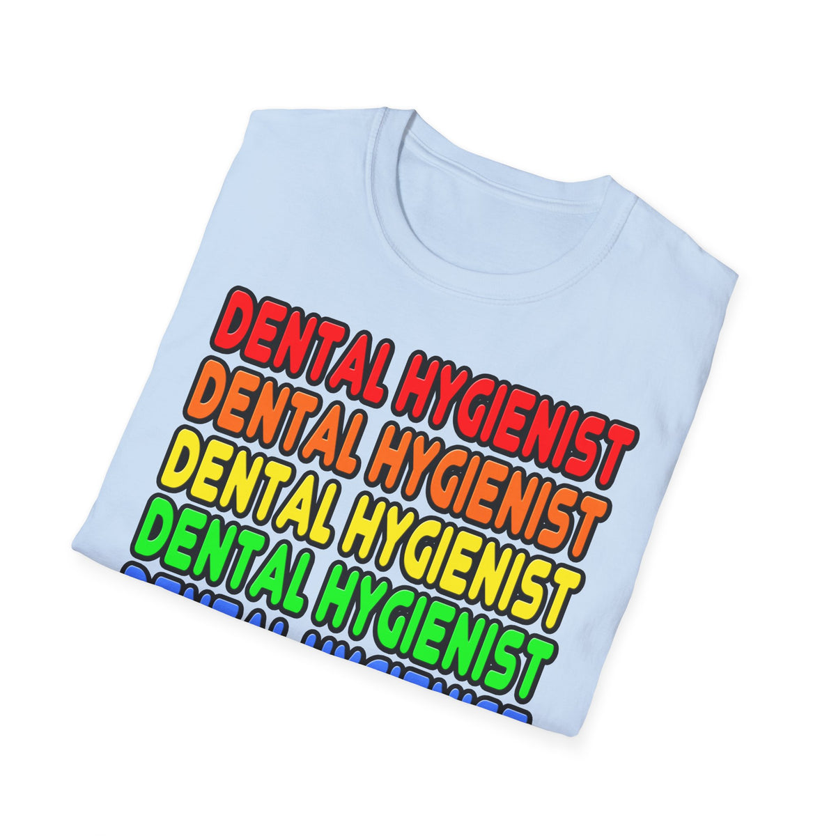 Rainbow Dental Hygienist - Unisex Softstyle T-Shirt