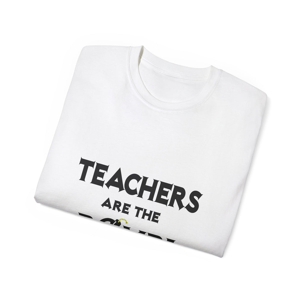 Teachers Are The Bomb! - Unisex Ultra Cotton Tee
