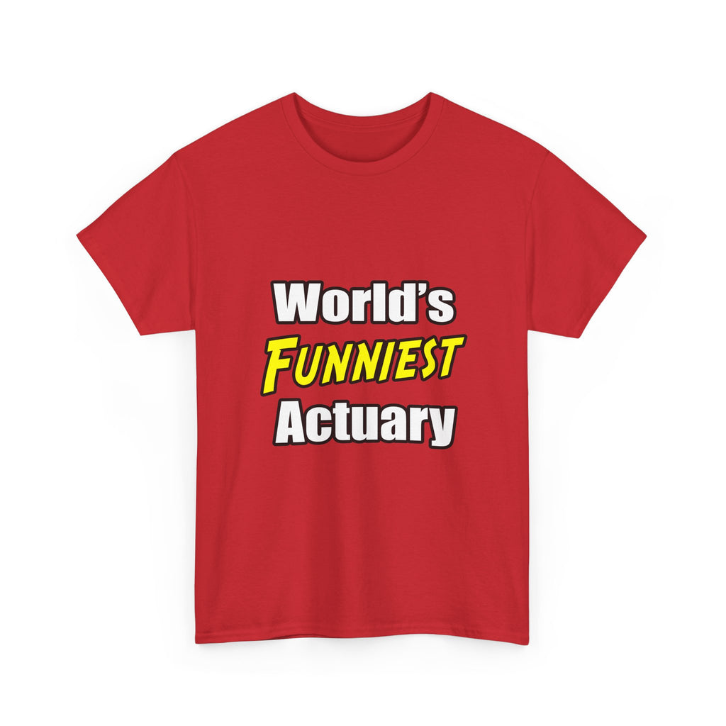 World's Funniest Actuary - Unisex Heavy Cotton Tee