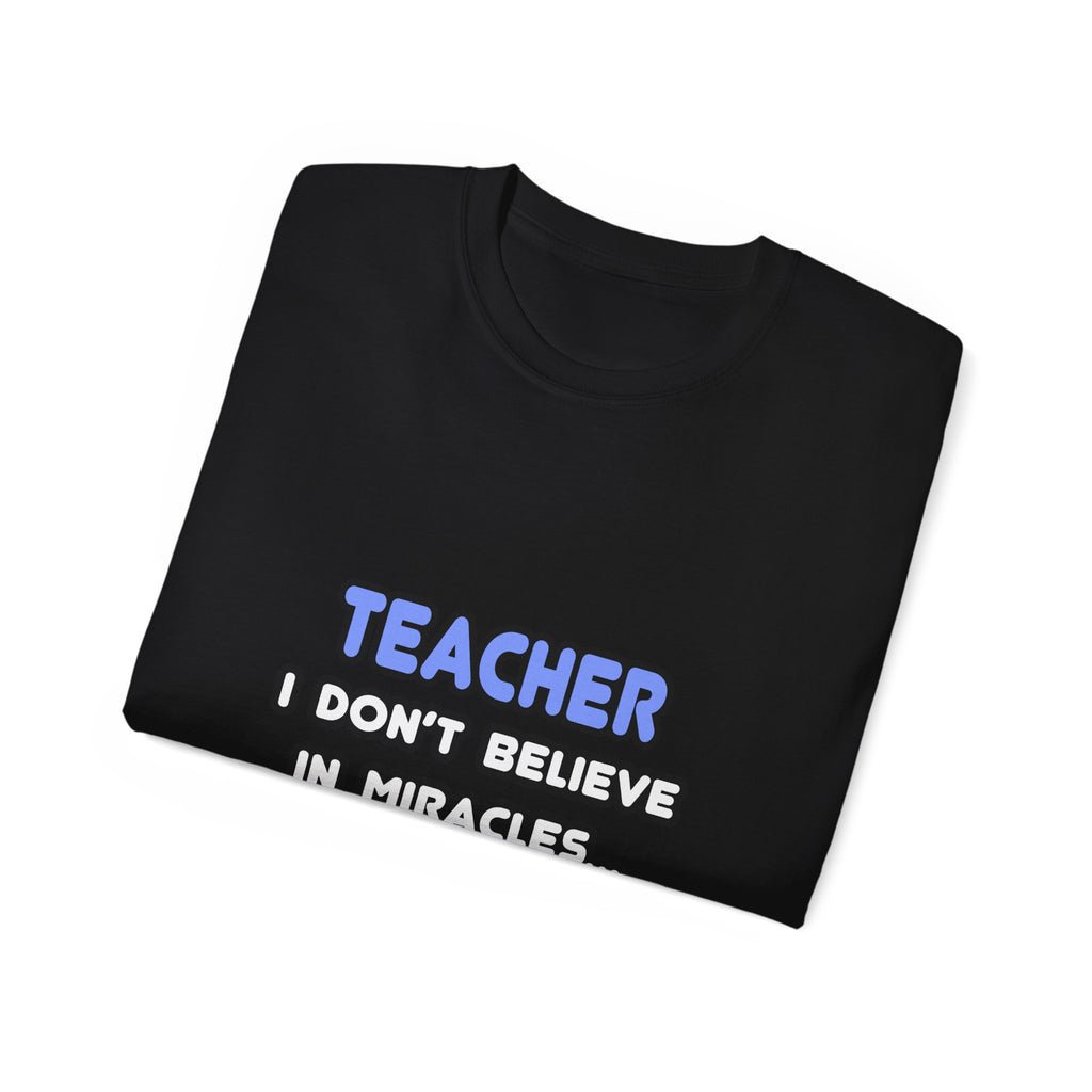 Miracles and Teachers - Unisex Ultra Cotton Tee