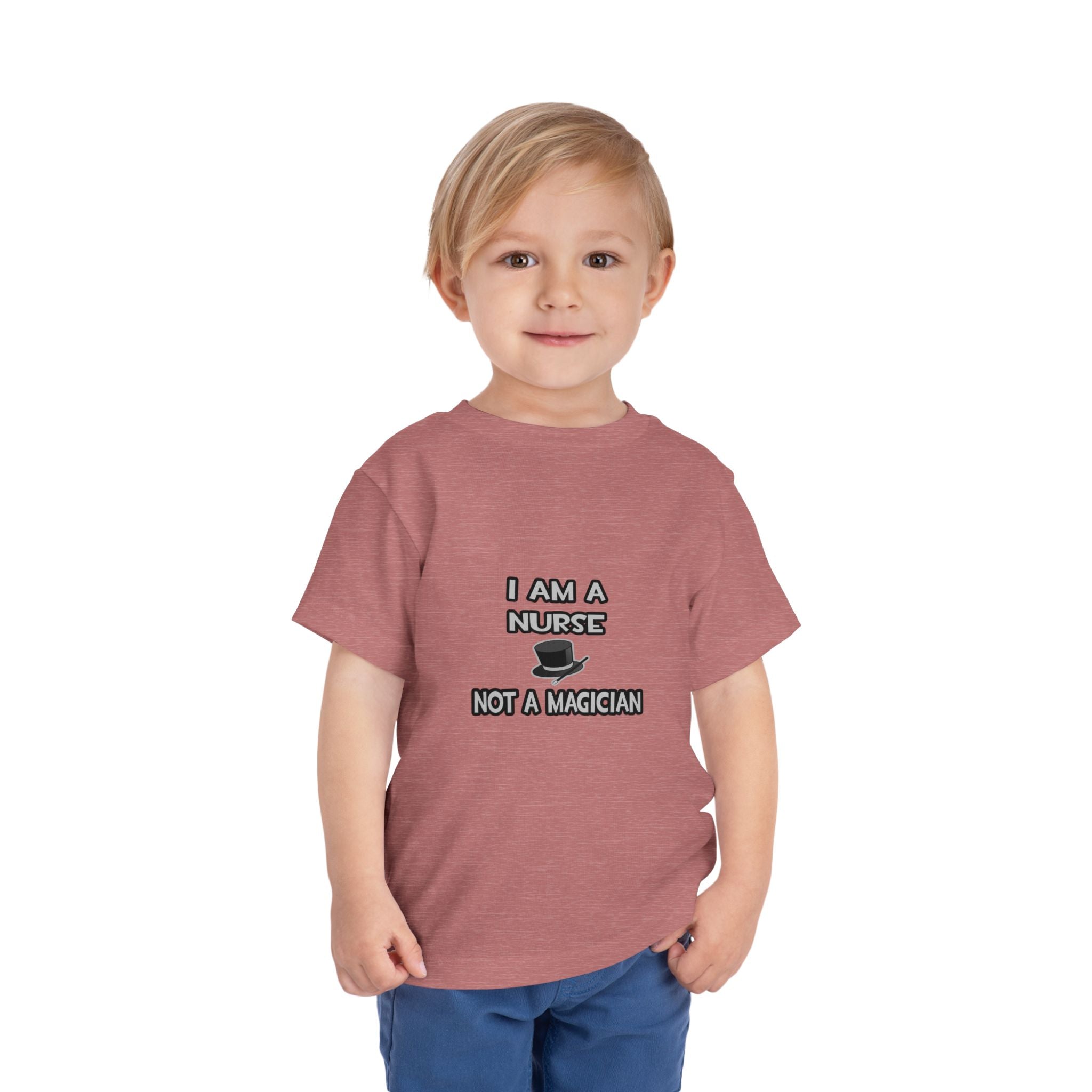 I Am A Nurse ... Not A Magician - Toddler Short Sleeve Tee