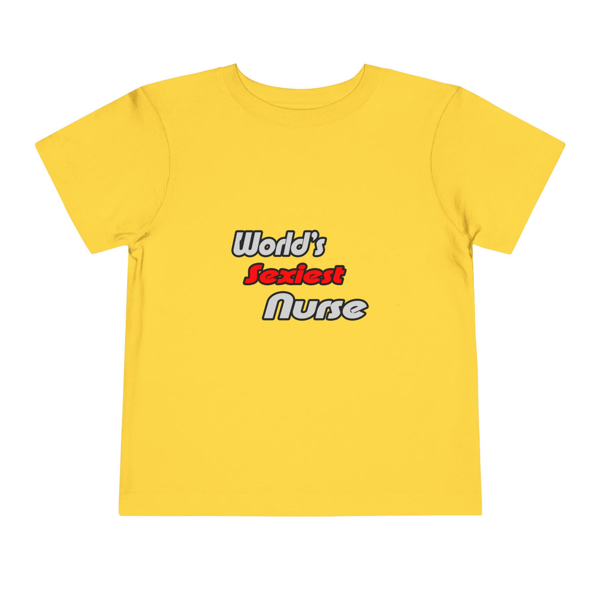 World's Sexiest Nurse - Toddler Short Sleeve Tee