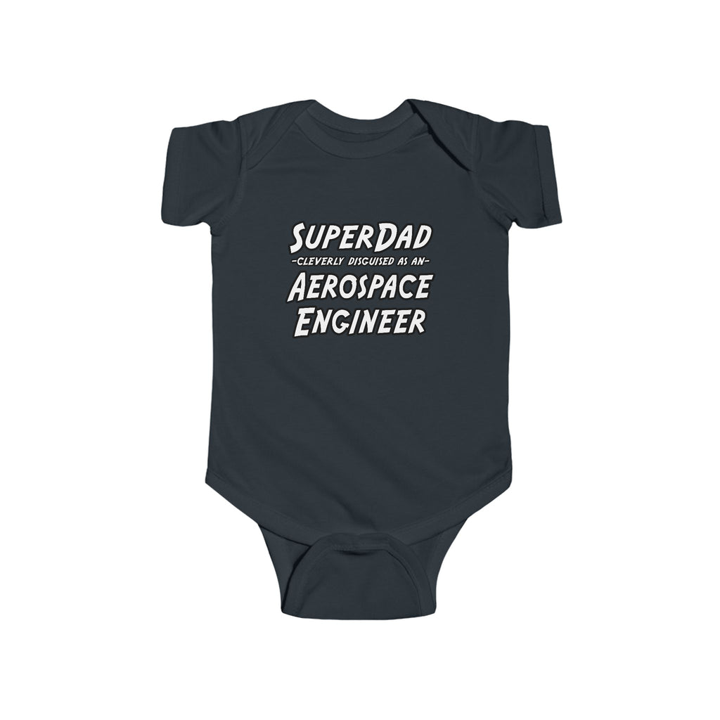 SuperDad...Aerospace Engineer - Infant Fine Jersey Bodysuit