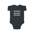 SuperDad...Aerospace Engineer - Infant Fine Jersey Bodysuit