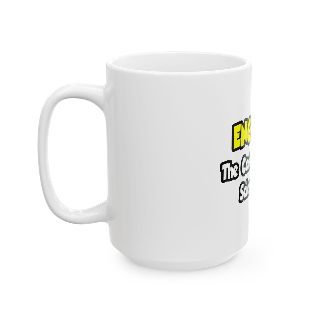 Engineers...Cool Kids of Science World - Ceramic Mug, (11oz, 15oz)