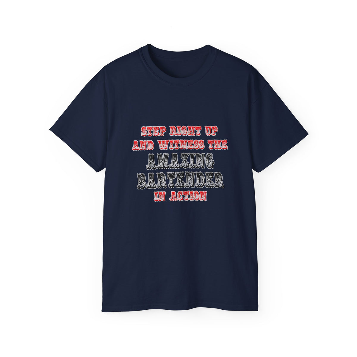 Witness The Amazing Bartender In Action - Unisex Ultra Cotton Tee