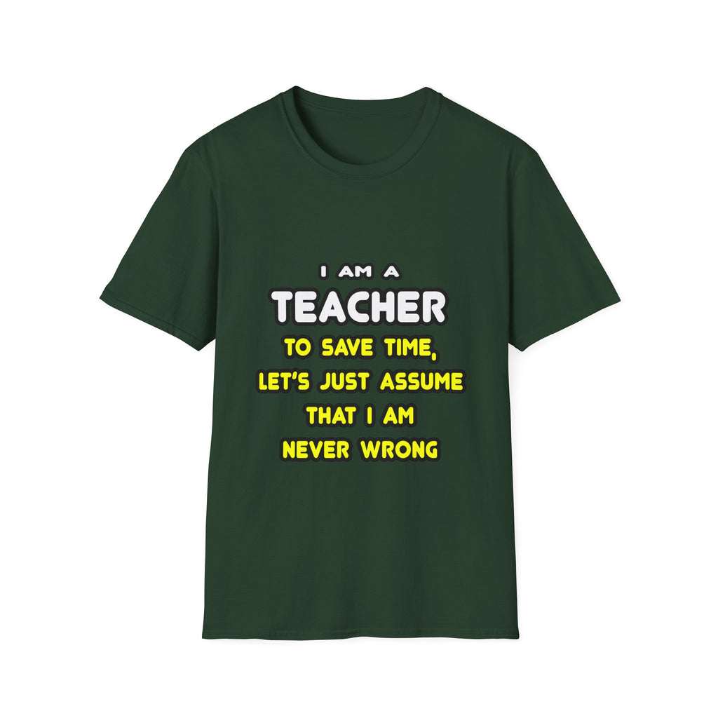 Funny Teacher T Shirts and Gifts - Unisex Softstyle T-Shirt