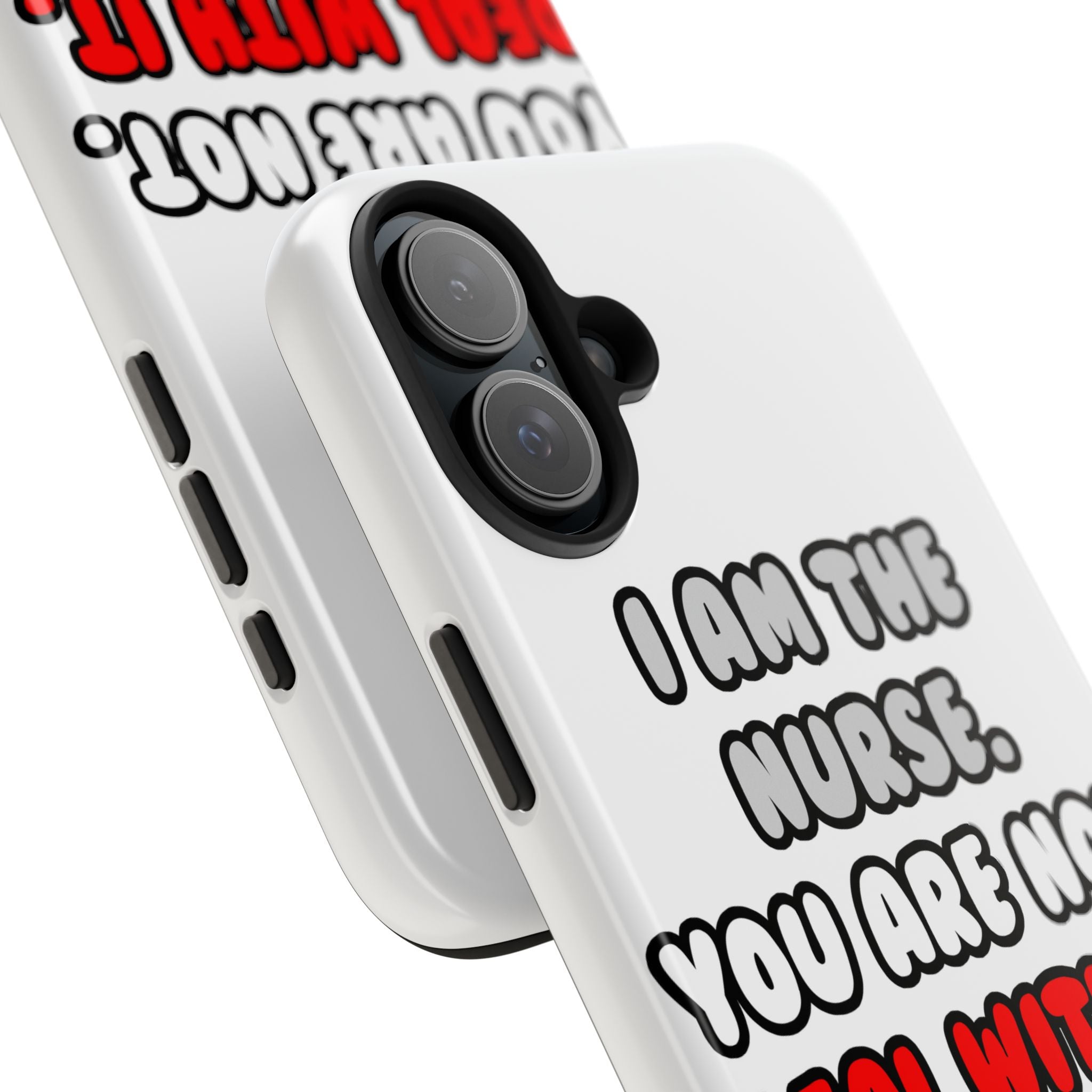 Deal With It ... Funny Nurse - Tough Phone Cases