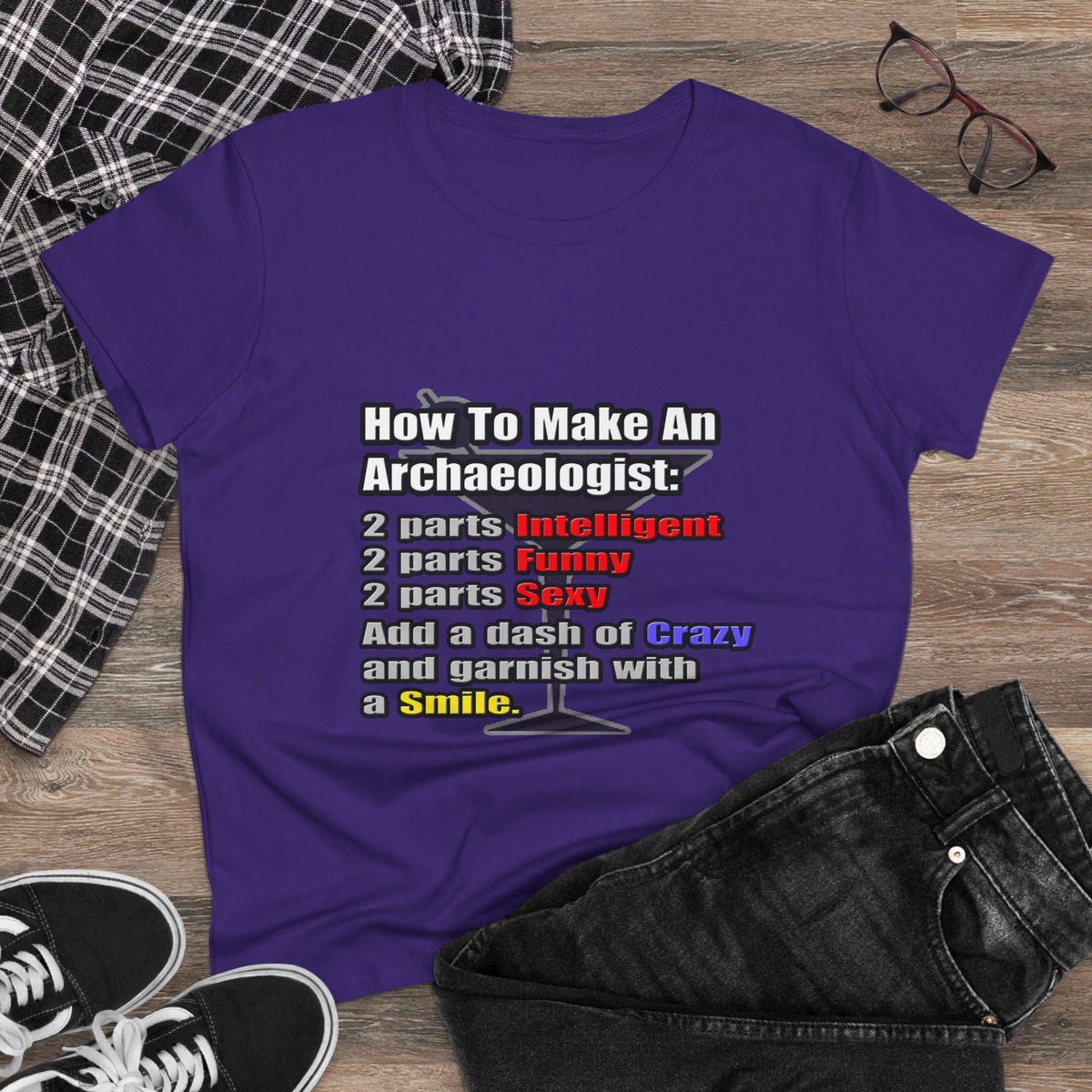 How To Make an Archaeologist - Women's Midweight Cotton Tee