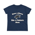 Save a Horse, Ride a Pediatric Nurse - Women's Midweight Cotton Tee